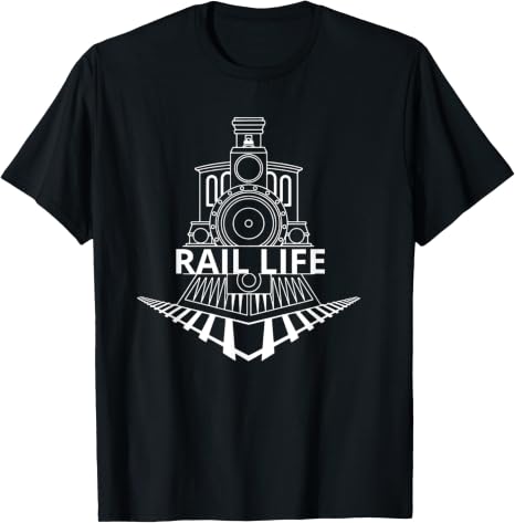 Rail Life For Railroad Workers And Model Train Lovers T-Shirt